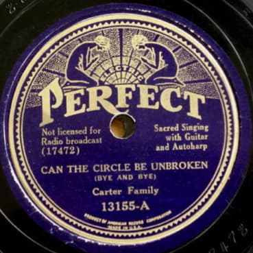 Can the Circle Be Unbroken (Bye and Bye)