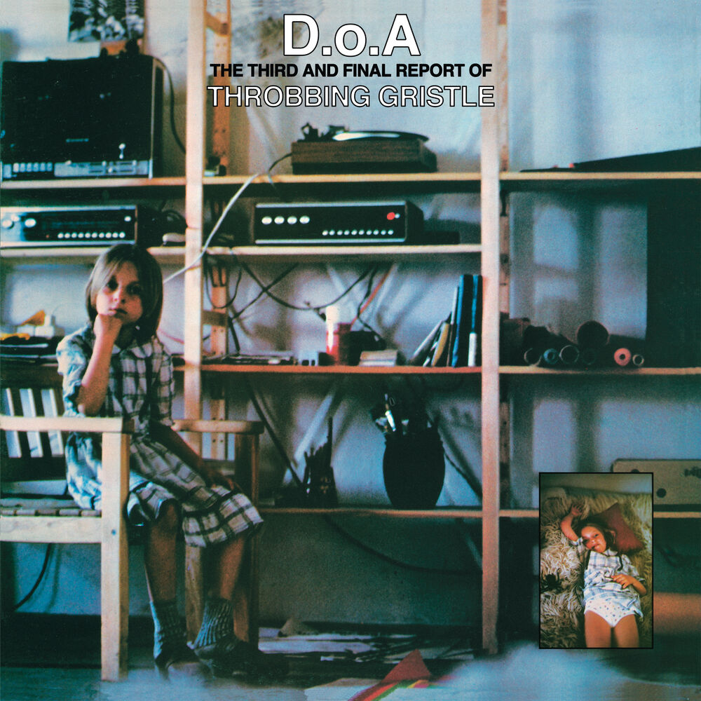 D.o.A: The Third & Final Report of Throbbing Gristle