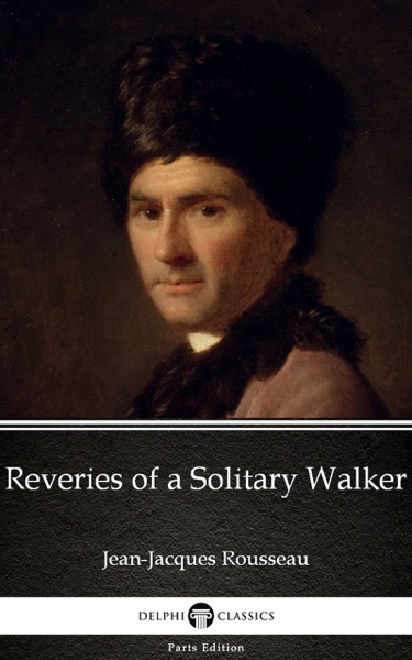 Reveries of a Solitary Walker