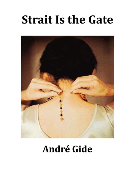 Strait is the Gate