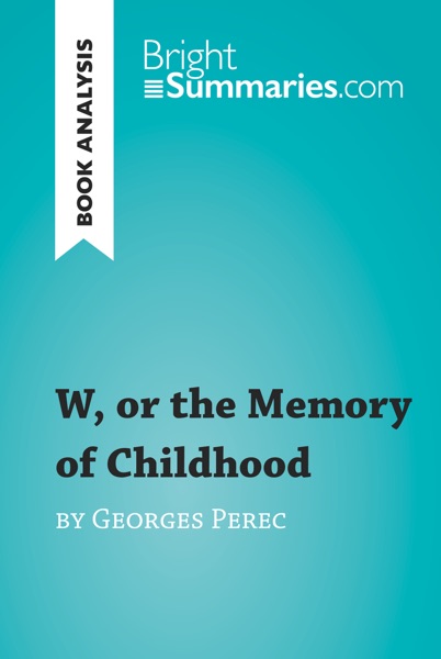 W, or the Memory of Childhood