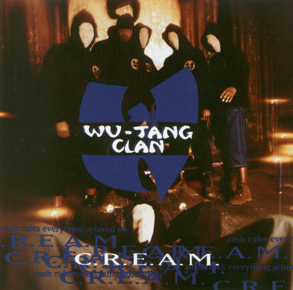 C.R.E.A.M. (Cash Rules Everything Around Me)